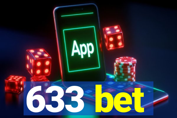 633 bet